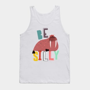 Be Silly Tank Top